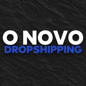 O Novo Dropshipping – Iagor Gonçalves - marketing digital