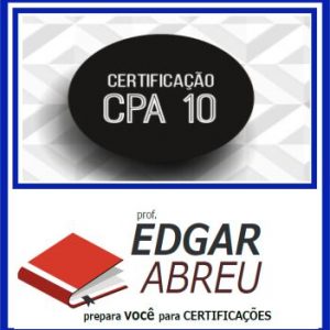 CPA 10 (Certificação) Edgar Abreu 2020.1